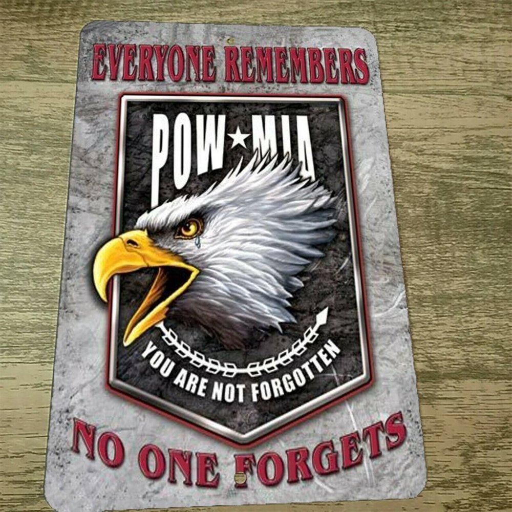 POW MIA Everyone Remembers No One Forgets Not Forgotten 8x12 Metal Wall Sign